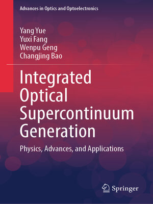 cover image of Integrated Optical Supercontinuum Generation